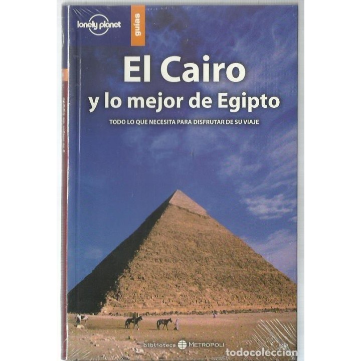 El Cairo y lo mejor de Egipto. Todo lo que necesita para disfrutar de su viaje.